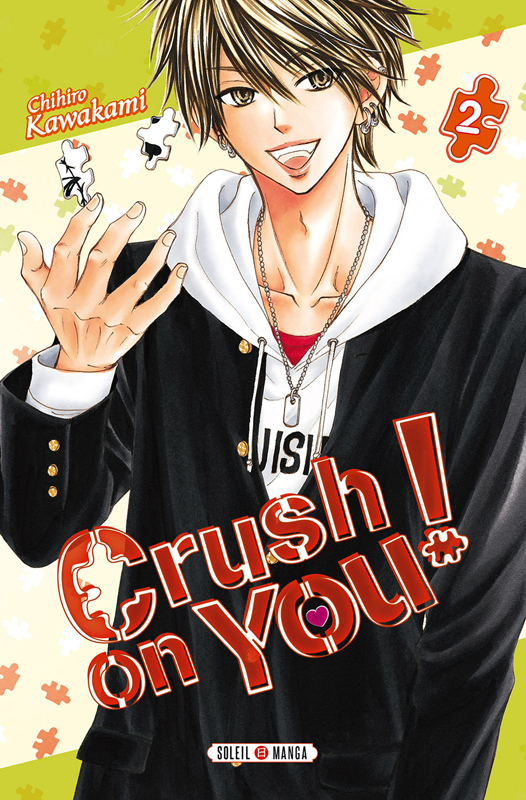 Crush on you ! Tome 2
