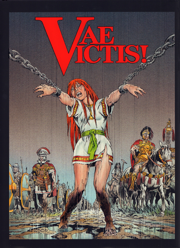 Vae Victis ! Intégrale Tome 3 : Celtill, le Vercingétorix ; Adua, une louve hurle dans Avaricum ; Ti