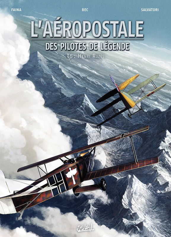 L'aéropostale, des pilotes de légende Tome 6 : Henri Rozès