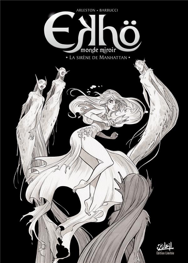 Ekhö monde miroir Tome 8 : La sirène de Manhattan. Edition limitée