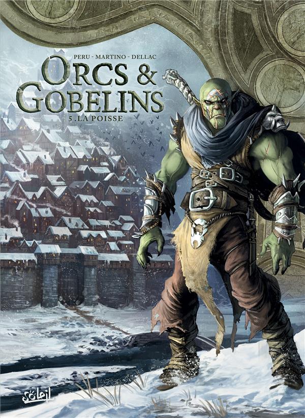 Orcs & Gobelins Tome 5 : La poisse