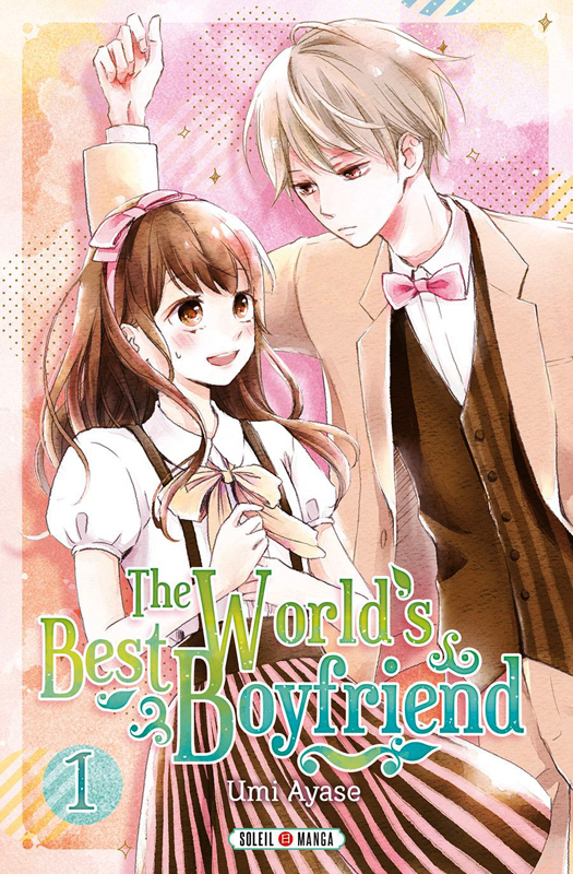 The World's Best Boyfriend Tome 1