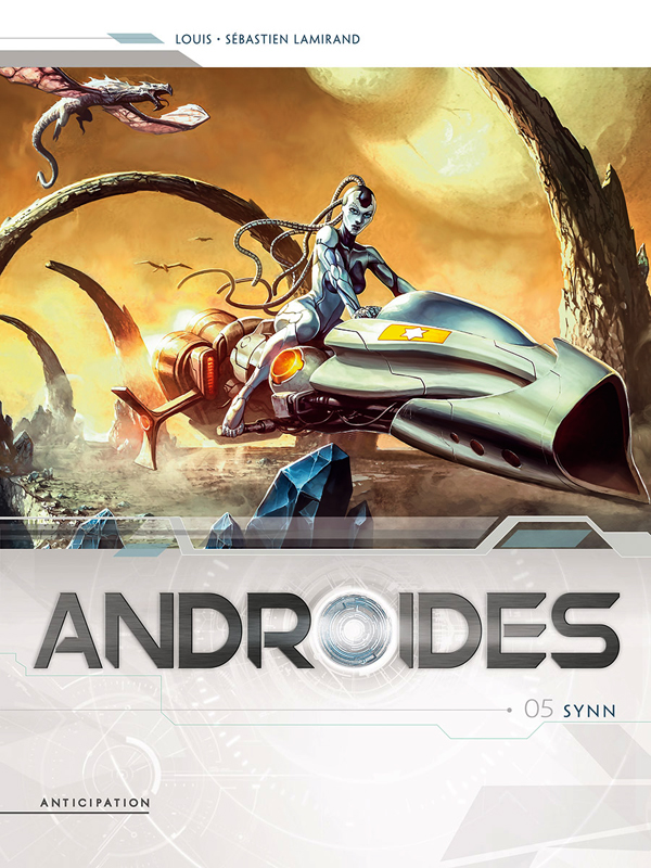 Androides Saison 2 Tome 5 : Synn