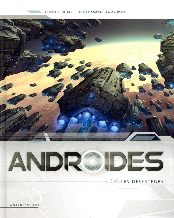 Androides Saison 2 Tome 6 : Les déserteurs