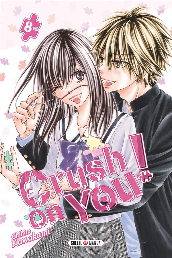Crush on you ! Tome 8