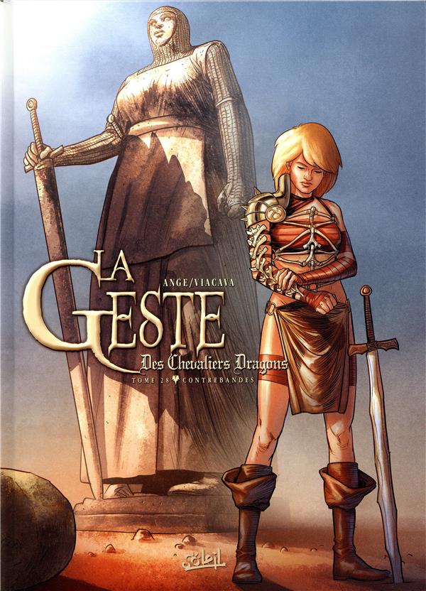 La Geste des Chevaliers Dragons Tome 28 : Contrebandes