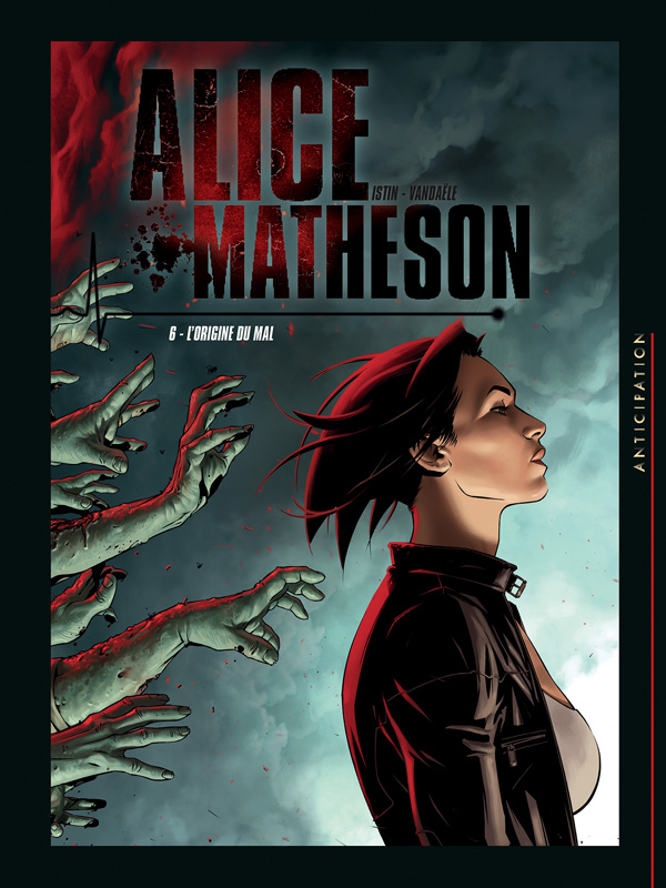 Alice Matheson Tome 6 : L'origine du mal