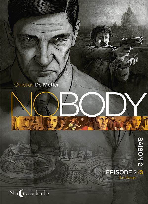Nobody - Saison 2. Tome 2 : Les Loups