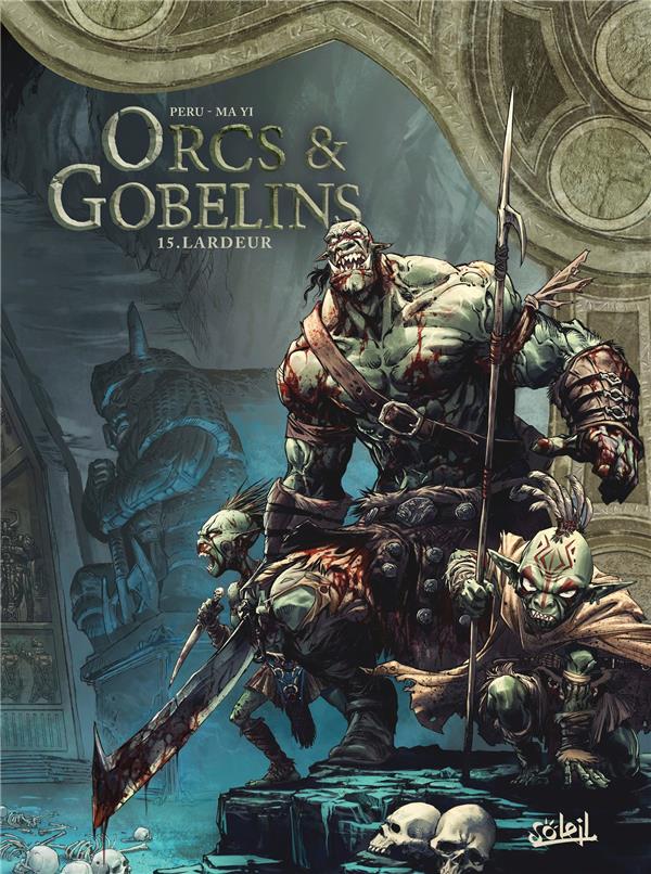 Orcs & Gobelins Tome 15 : Lardeur