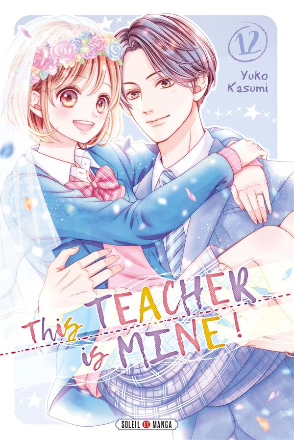 This teacher is mine ! Tome 12