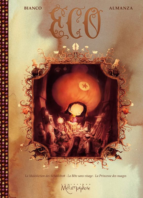 Eco : Conte intégral. La malédiction des Schaklebott ; La bête sans visage ; La princesse des nuages