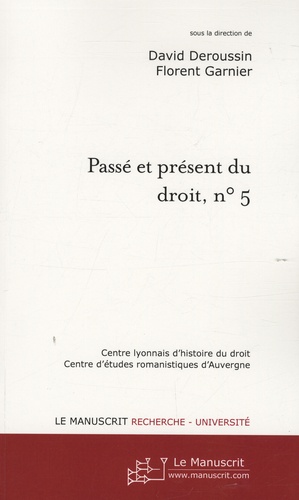 Passé et présent du droit, n° 5. Compilations et codifications juridiques, Tome 2, Autour du Code Na