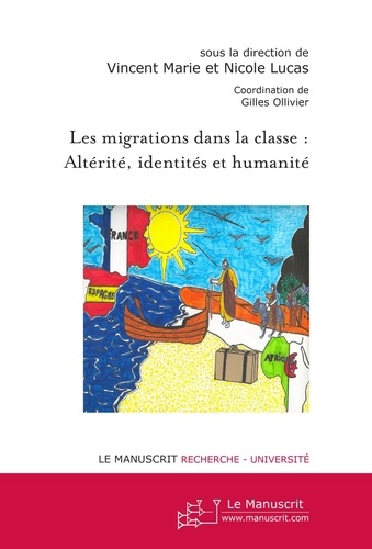 Les migrations dans la classe : altérité, identités et humanité
