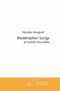 Redemption songs et autres nouvelles