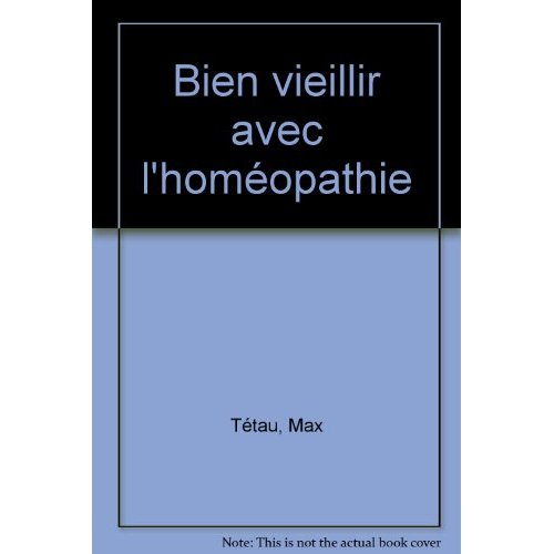 Bien vieillir avec l'homéopathie