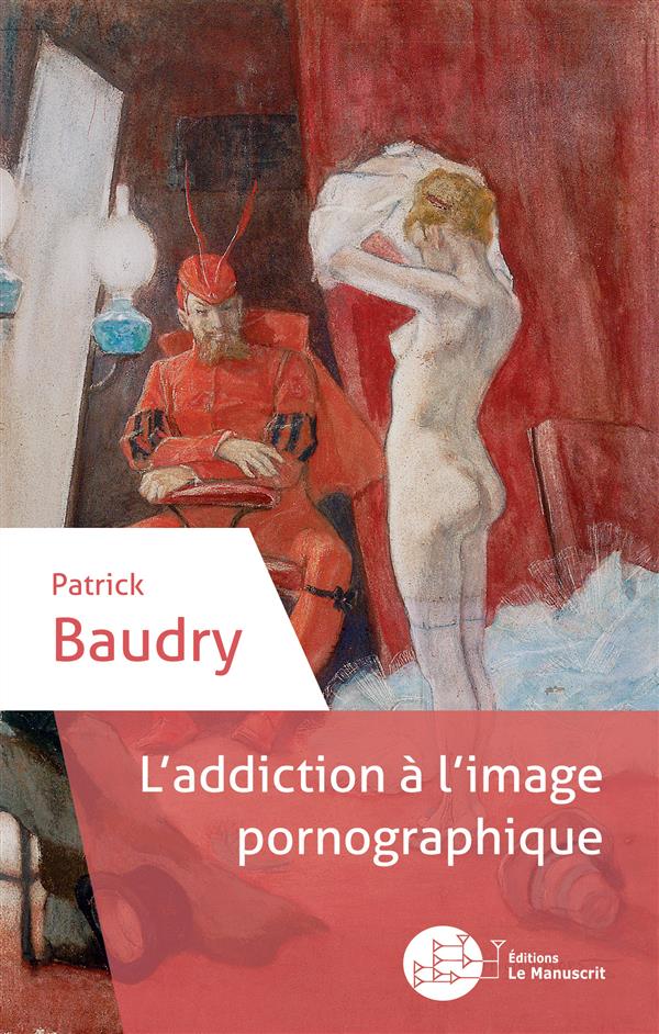 L'addiction à l'image pornographique