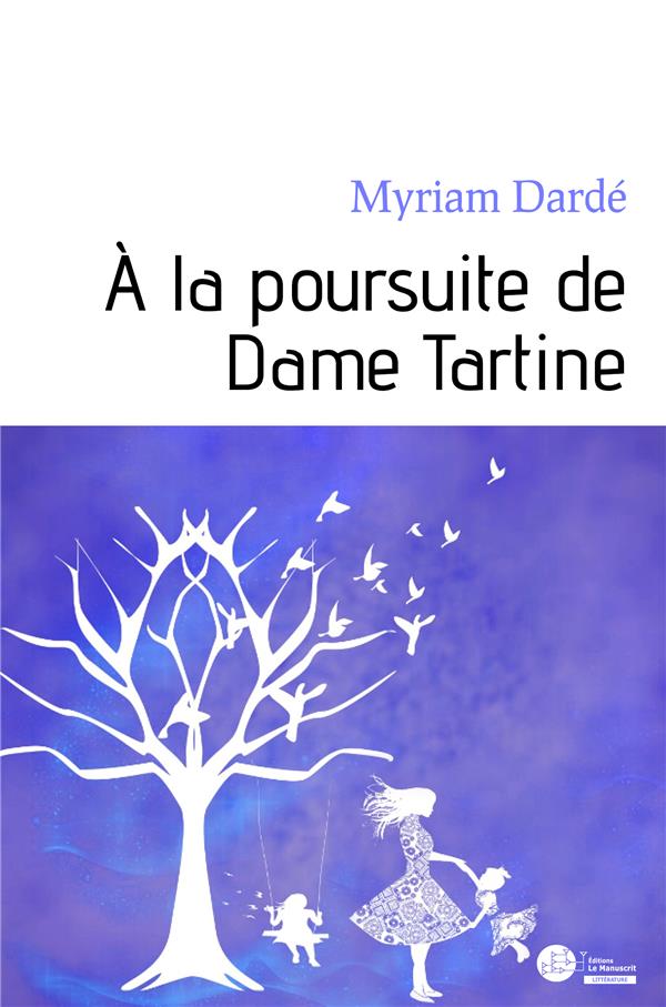 A la poursuite de Dame Tartine