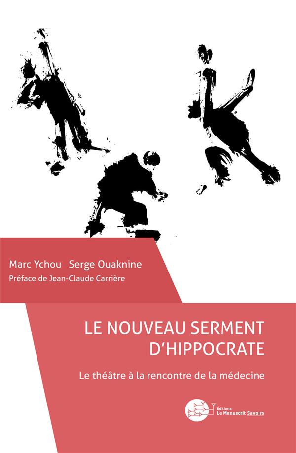 Le nouveau serment d'Hippocrate. Le théâtre à la rencontre de la médecine