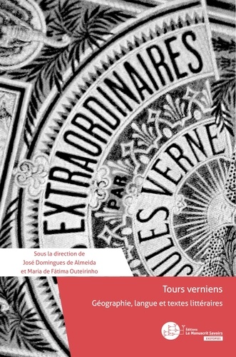 Tours verniens. Géographie, langue et textes littéraires