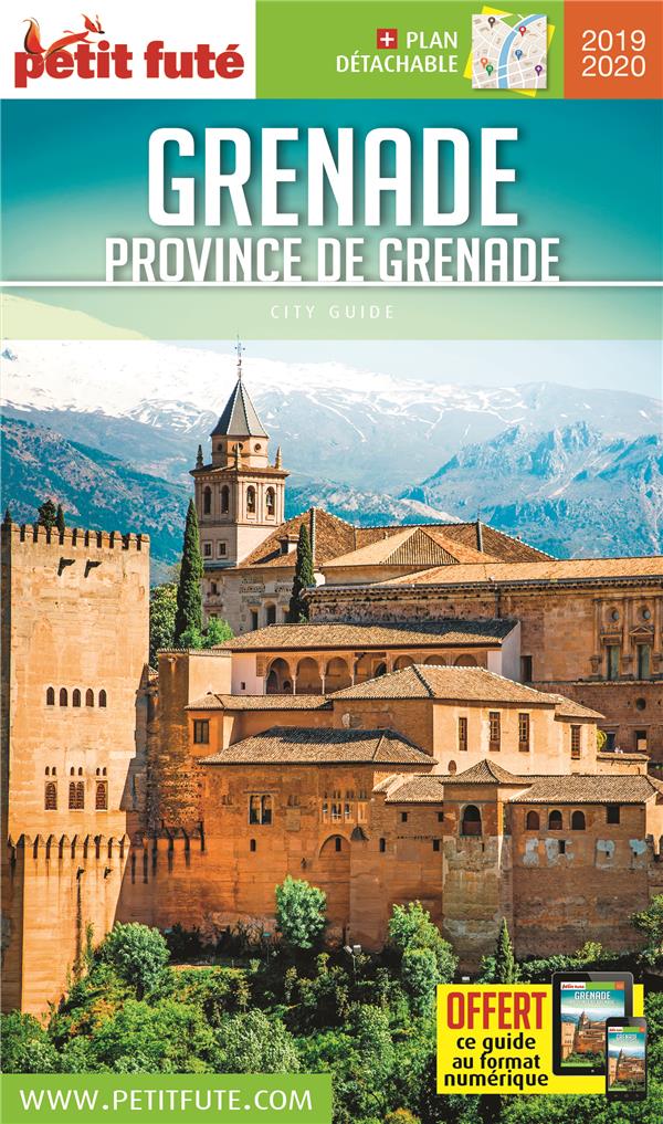 Petit Futé Grenade Province de Grenade. Edition 2019-2020. Avec 1 Plan détachable