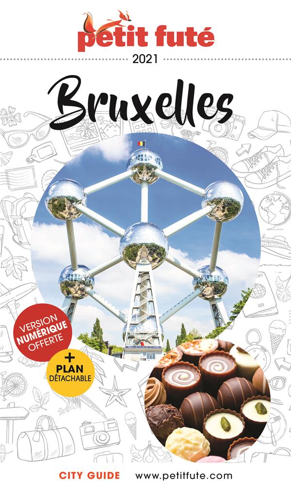Petit Futé Bruxelles. Edition 2021. Avec 1 Plan détachable