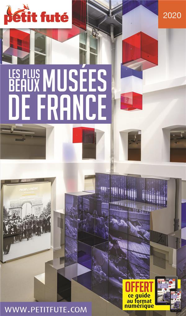 Petit Futé Les plus beaux musées de France. Edition 2020