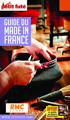 Petit Futé Guide du Made in France. Edition 2020-2021