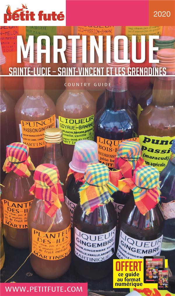 Petit Futé Martinique. Sainte-Lucie, Saint-Vincent et les Grenadines, Edition 2020