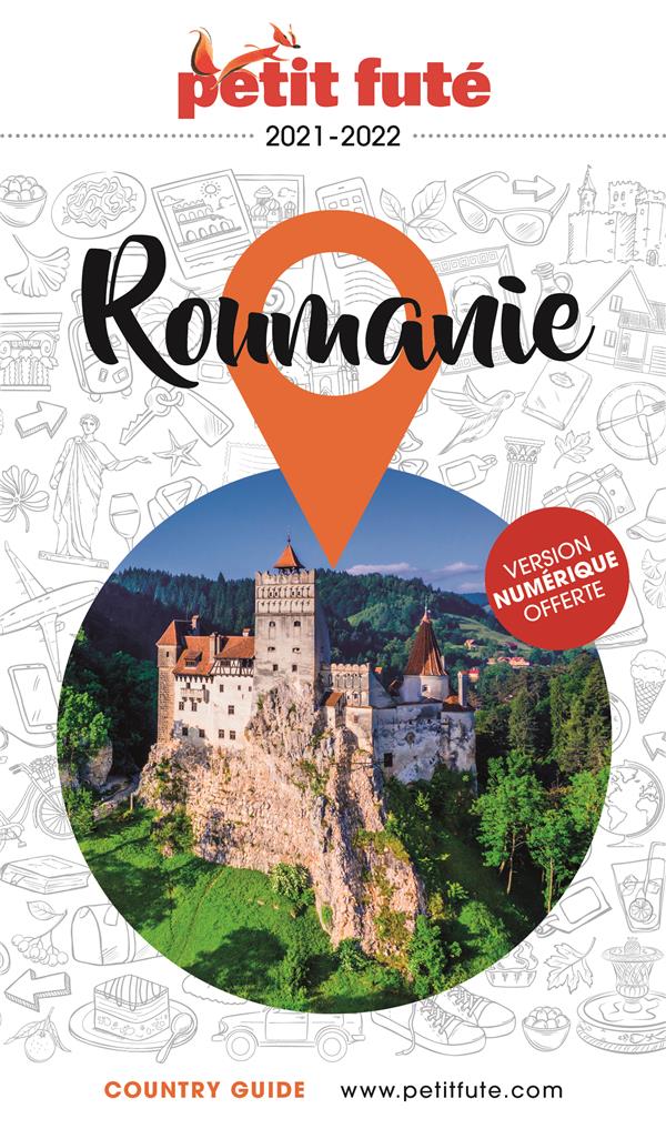 Petit Futé Roumanie. Edition 2021-2022