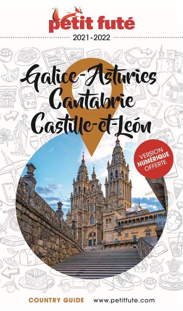 Petit Futé Galice - Asturies - Cantabrie - Castille-et-Leon. Edition 2021-2022