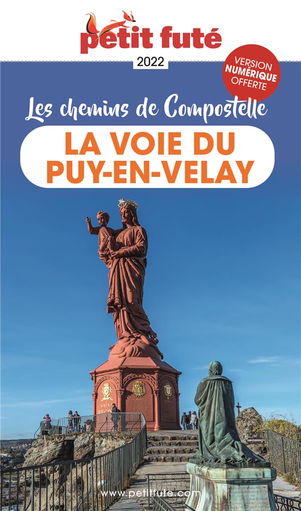 Petit Futé La voie du Puy-en-Velay. Les chemins de Compostelle, Edition 2022