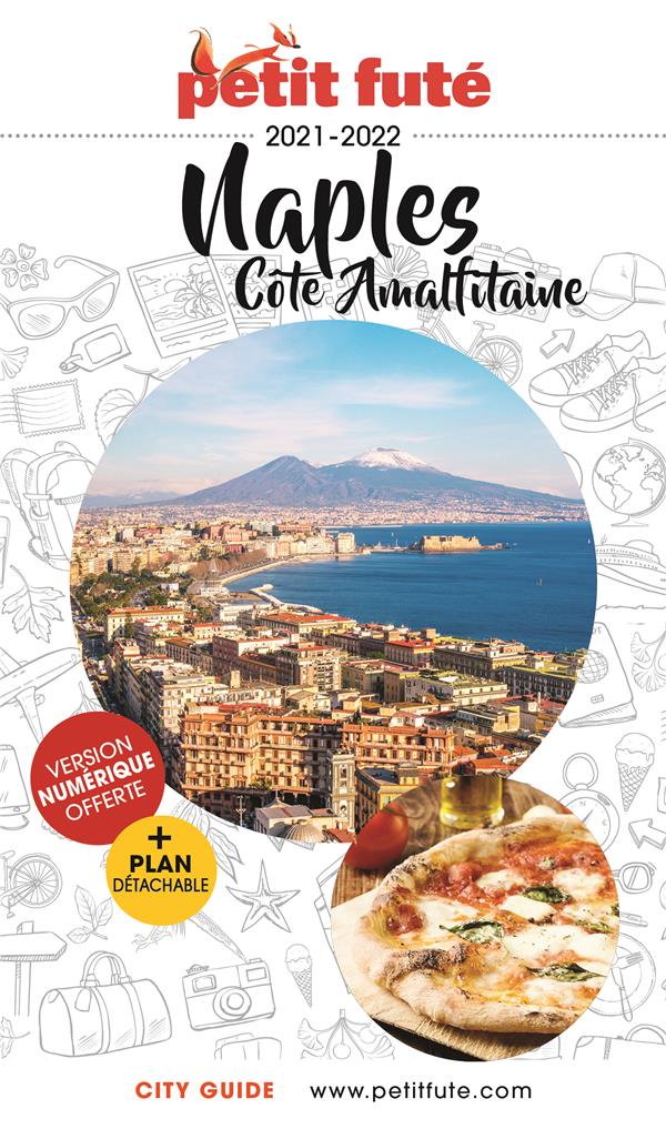 Petit Futé Naples et Côte Amalfitaine. Edition 2021-2022