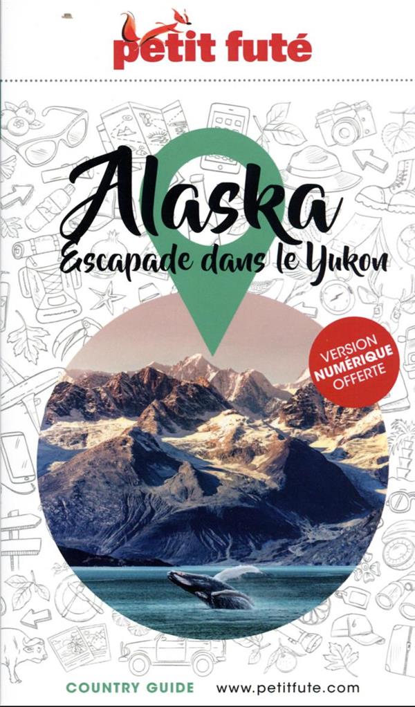 Petit Futé Alaska. Edition 2023