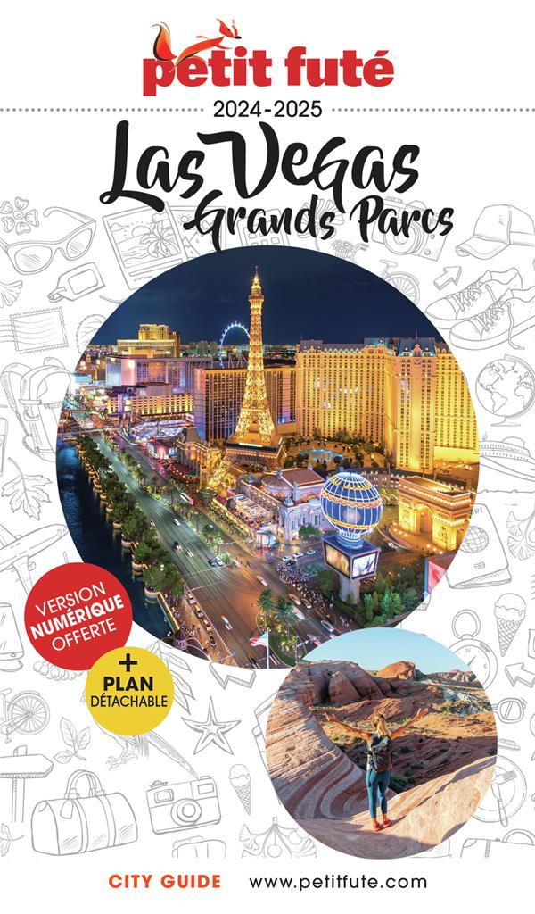 Petit Futé Las Vegas. Grands Parcs, Edition 2024-2025, avec 1 Plan détachable