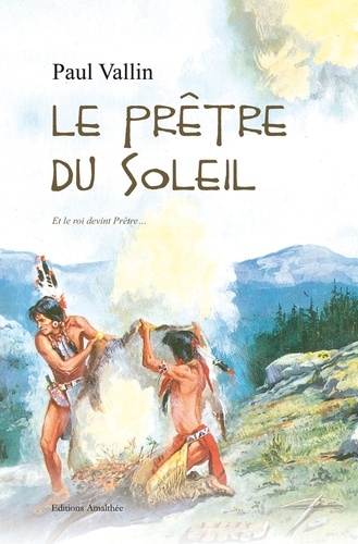 Le prêtre du soleil