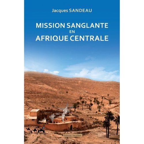 Mission sanglante en Afrique centrale