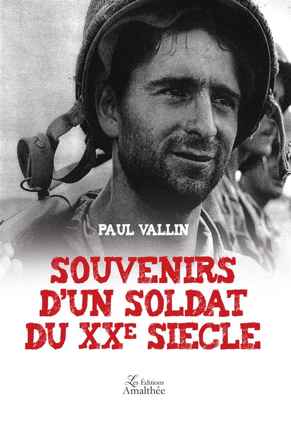 Souvenirs d'un soldat du XXe siècle