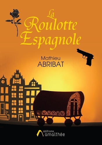 LA ROULOTTE ESPAGNOLE