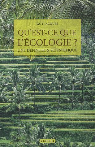 Qu'est ce que l'écologie ? Une définition scientifique