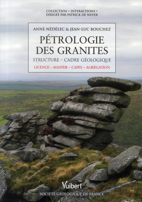 Pétrologie des granites. Structure, cadre écologique