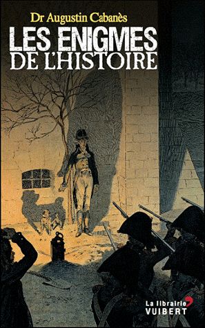 Les énigmes de l'histoire