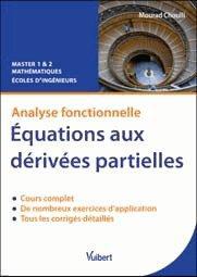 Equations aux dérivées partielles. Analyse fonctionnelle, cours et exercices corrigés
