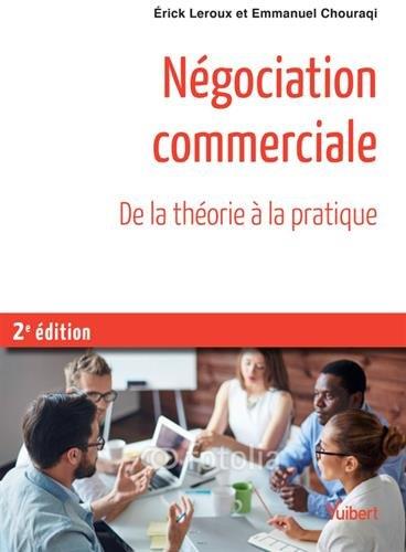 Négociation commerciale. Toutes les bases théoriques de psychologie et de management ; Exercices cor