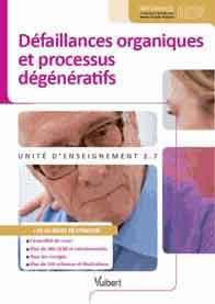 Défaillances organiques et processus dégénératifs. Unité d'enseignement 2.7