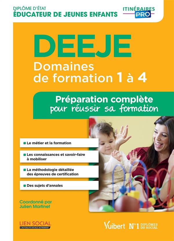 Préparation complète pour réussir sa formation DEEJE DC 1 à 4. Diplôme d'Etat d'Educateur de jeunes