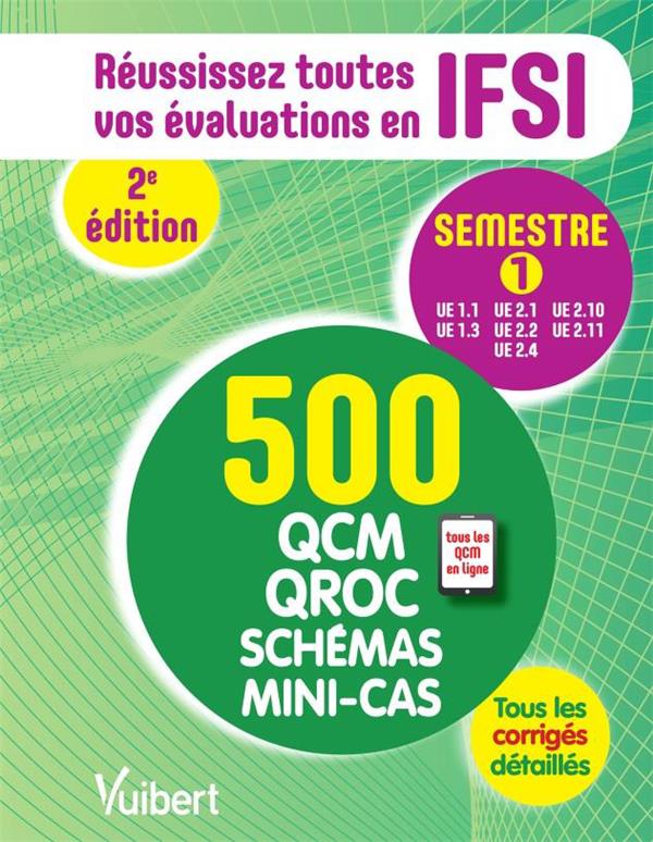 Réussissez toutes vos évoluations en IFSI Semestre 1. 2e édition