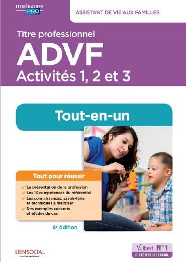 Titre professionnel ADVF Activités 1, 2 et 3. Préparation complète pour réussir sa formation, 6e édi