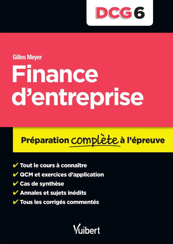 Finance d'entreprise DCG 6. Préparation complète à l'épreuve