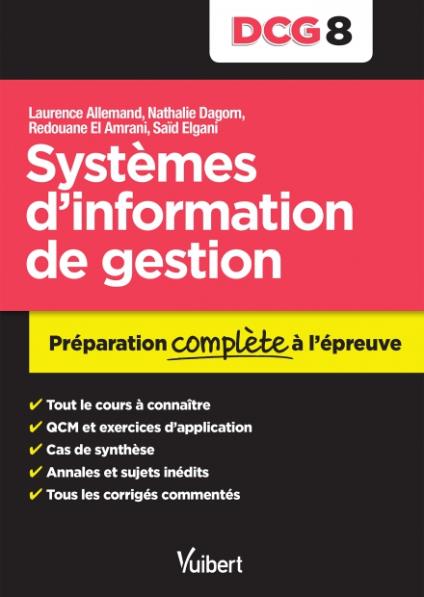 DCG 8 Systèmes d'information de gestion. Préparation complète à l'épreuve
