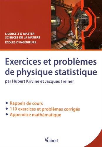 Exercices et problèmes de physique statistique. Rappels de cours, exercices et problèmes corrigés